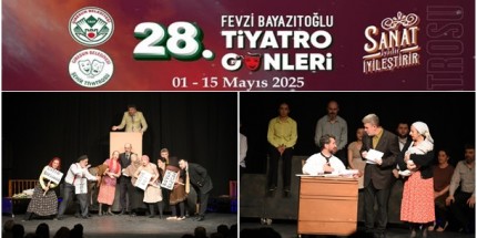 28. Fevzi Bayazıtoğlu Tiyatro Günleri Başladı